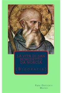 La vita di san Benedetto