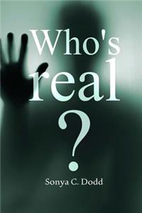 Who's Real?