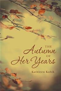 Autumn of Her Years