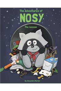 The Adventures of Nosy the Raccoon