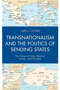 Transnationalism and the Politics of Sending States