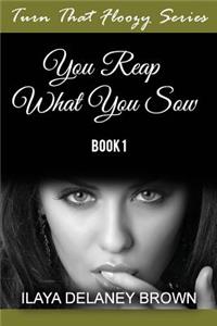 Turn That Floozy Series