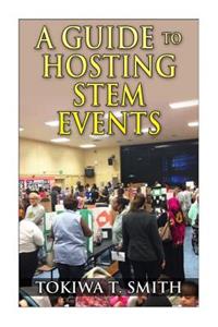 Guide to Hosting STEM Events
