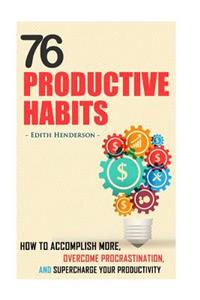 76 Productive Habits
