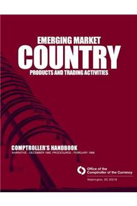 Emerging Market Country Products and Trading Activities Comptrollers Handbook