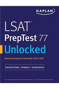 LSAT PrepTest 77 Unlocked