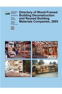 Directory of Wood-Framed Building Deconstruction and Reused Building Materials Companies, 2005