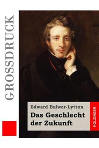 Das Geschlecht der Zukunft (Großdruck)