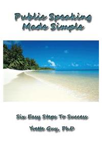 Public Speaking Made Simple