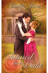 Tutored by a Duke