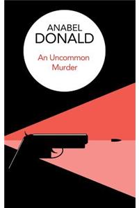 An Uncommon Murder