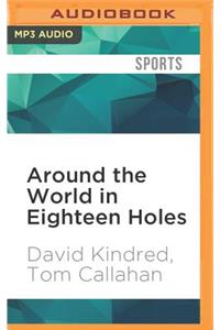 Around the World in Eighteen Holes