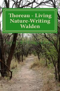 Thoreau - Living Nature-Writing Walden