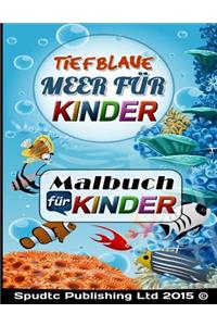 Tiefblaue Meer für Kinder: Malbuch für Kinder