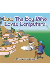 Luc: The Boy Who Loves Computers