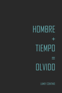 Hombre+Tiempo=Olvido