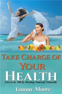 Take Charge of Your Health