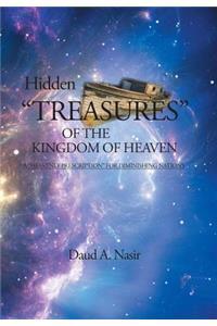 Hidden Treasures Of The Kingdom Of Heaven