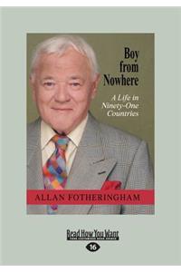 Boy from Nowhere: A Life in Ninety-One Countries (Large Print 16pt)