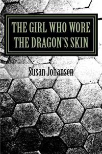 Girl Who Wore The Dragon's Skin