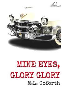 Mine Eyes, Glory Glory