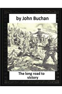 long road to victory (1920) by John Buchan (World's Classics)