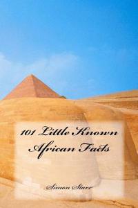 101 Little Known African Facts