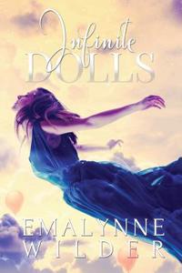 Infinite Dolls, a Novel