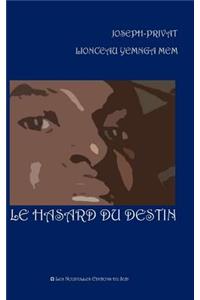 Le hasard du destin