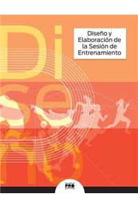 Diseno y Elaboracion de la Sesion de Entrenamiento