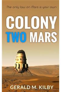 Colony Two Mars