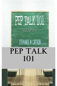 Pep Talk 101