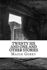 Twenty six and One and Other Stories