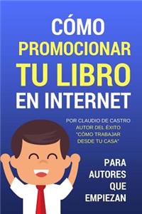Cómo promocionar tu libro en Internet