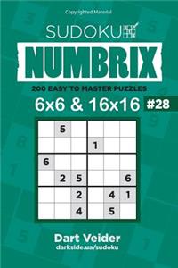 Sudoku - 200 Easy to Master Puzzles 6x6 and 16x16 (Volume 28)