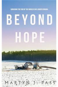 Beyond Hope