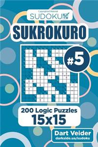 Sudoku Sukrokuro - 200 Logic Puzzles 15x15 (Volume 5)