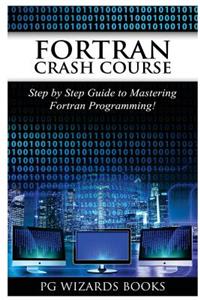 FORTRAN Crash Course