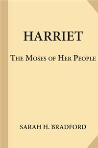 Harriet, the Moses of Her People