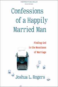 Confessions of a Happily Married Man Lib/E
