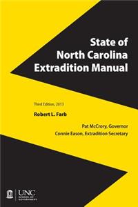 State of North Carolina Extradition Manual