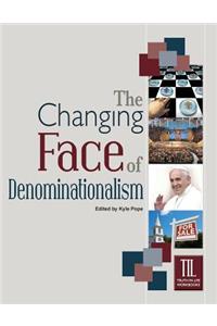 Changing Face of Denominationalism