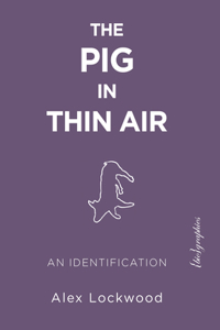 Pig in Thin Air