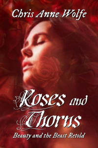 Roses and Thorns