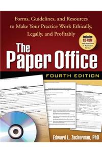 The Paper Office: Forms, Guidelines, and Resources to Make Your Practice Work Ethically, Legally, and Profitably [With CDROM]: Forms, Guidelines, and Resources to Make Your Practice Work Ethically, Legally, and Profitably