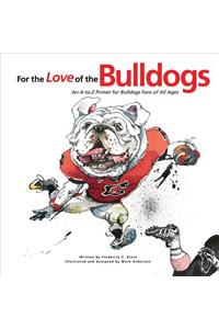 For the Love of the Bulldogs