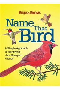 Name That Bird: A Simple Approach to Identifying Your Backyard Friends