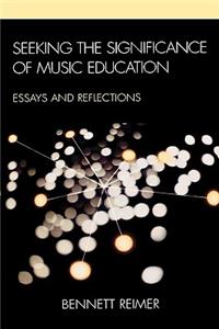 Seeking the Significance of Music Education