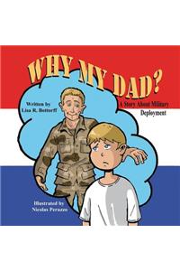 Why My Dad? a Story about Military Deployment