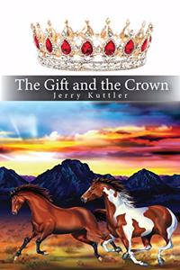 Gift and the Crown